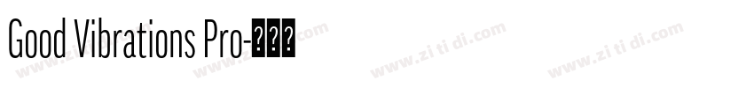 Good Vibrations Pro字体转换